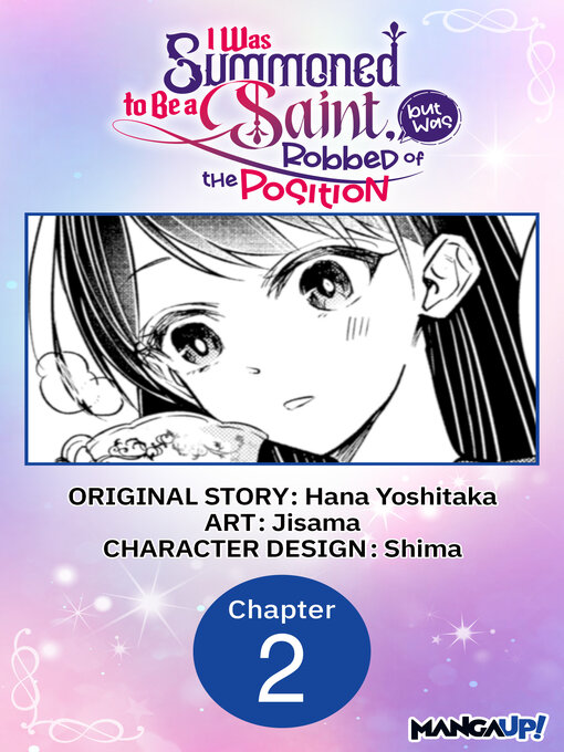 Title details for I Was Summoned to Be a Saint, but Was Robbed of the Position #002 by Hana Yoshitaka - Available